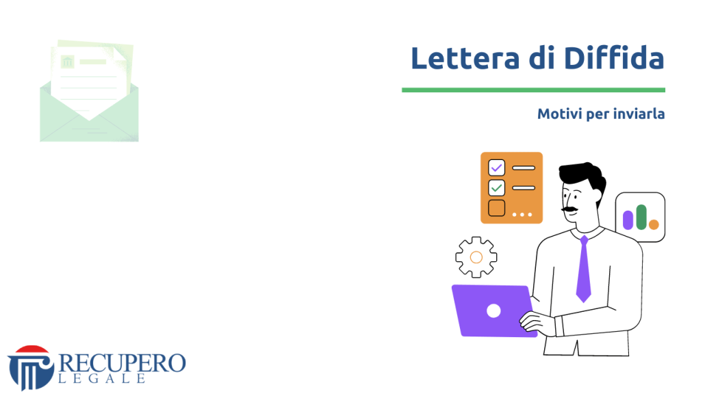 Lettera di diffida: i motivi per cui conviene inviarla