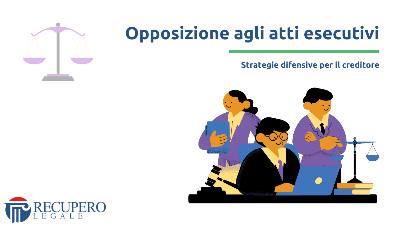 Opposizione agli atti esecutivi - strategie difensive