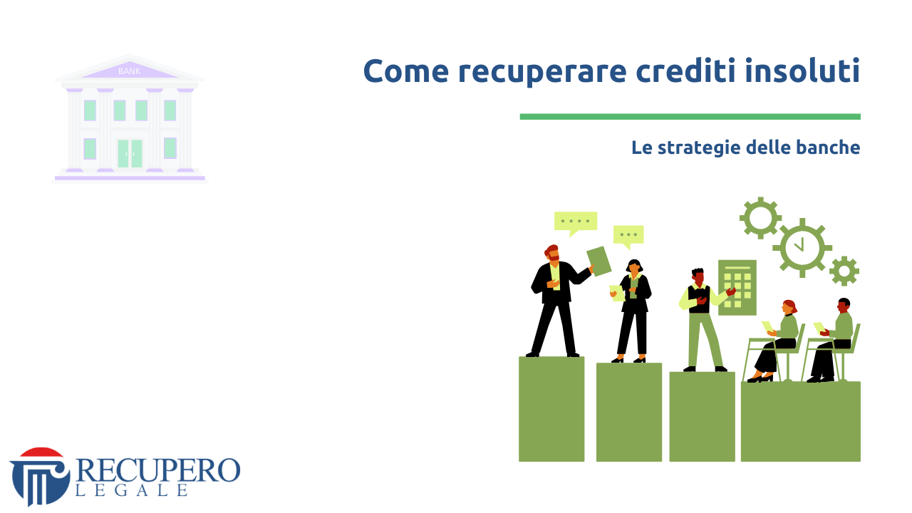 Come recuperare crediti insoluti - le strategie
