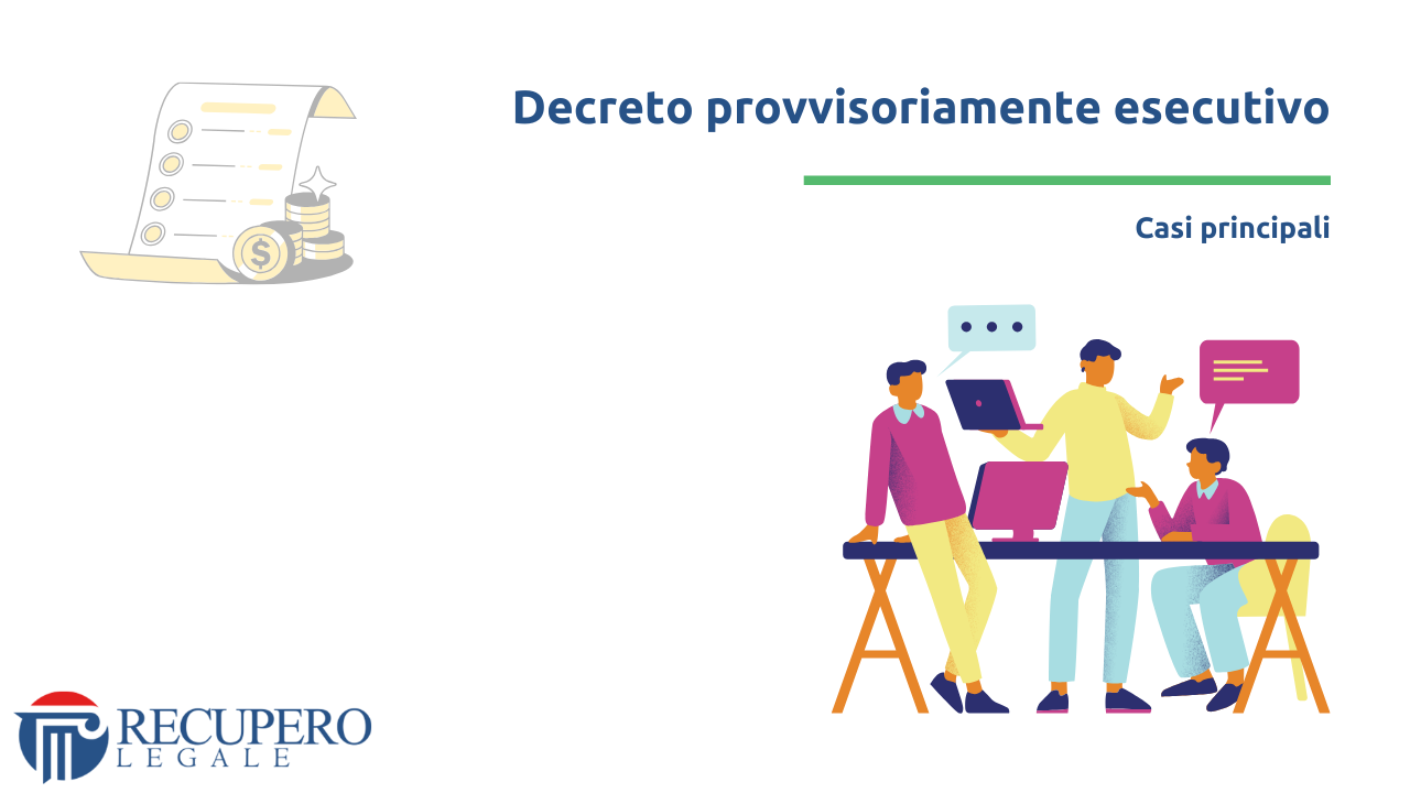 Decreto provvisoriamente esecutivo - casi principali