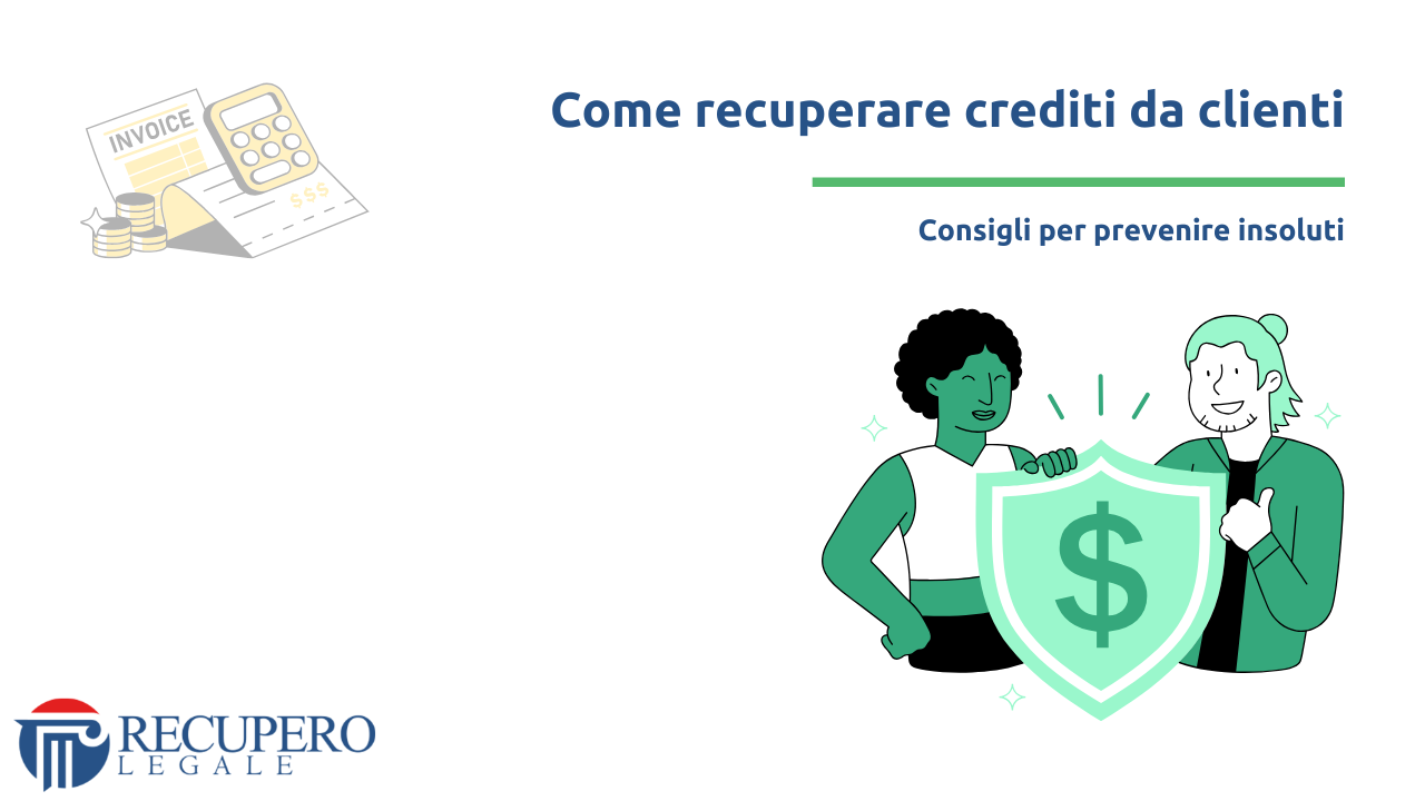 Come recuperare crediti da clienti - consigli