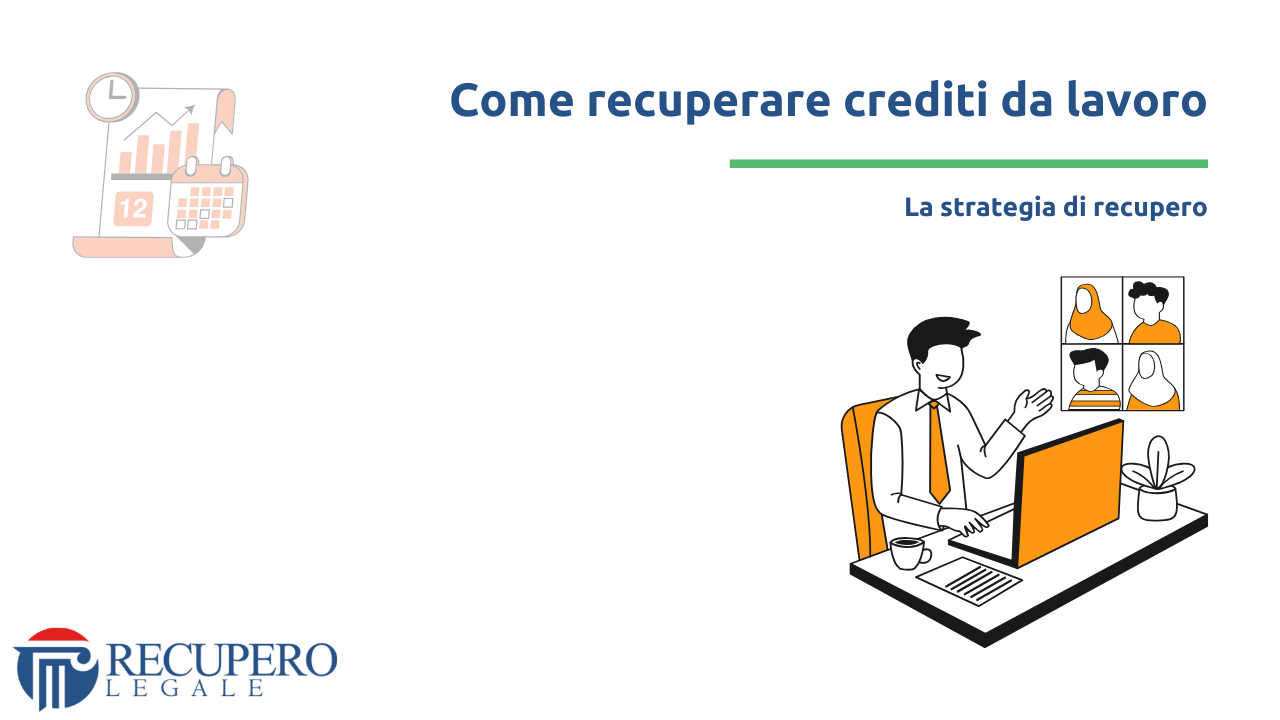 Come recuperare crediti da lavoro - strategia